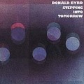 Donald Byrd: Stepping into To Tracks & Reviews | AllMusic