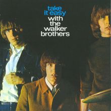 Take It Easy with the Walker Brothers