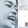 Abbey Lincoln: Abbey Is Blue Tracks & Reviews | AllMusic