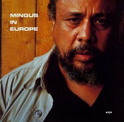 Mingus in Europe, Vol. 2