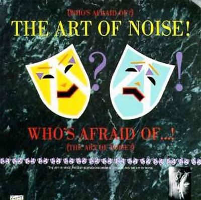 Who's Afraid of the Art of Noise?
