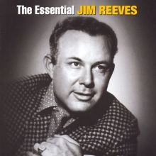 The Essential Jim Reeves [RCA Nashville/Legacy]