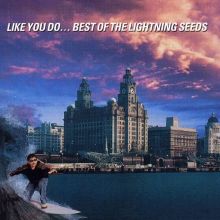 Like You Do...Best of the Lightning Seeds