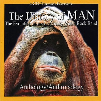 The History of Man: Evolution of the Legendary Welsh Rock Band (Anthology)