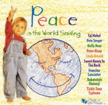 Peace is the World Smiling