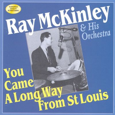 You Came a Long Way from St. Louis