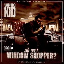 DJ Whoo Kid - G-Unit Radio Part 15: Are You A Window Shopper