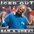 Raw And Unkut