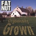 Organically Grown