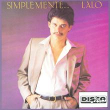 Simplemente...Lalo