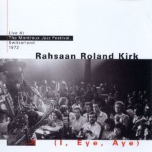 I, Eye, Aye:  Live at the Montreux Jazz Festival, 1972