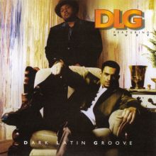 DLG (Dark Latin Groove): Dark Tracks & Reviews | AllMusic