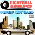 8Ball and MJG: Comin' Out Hard Tracks & Reviews | AllMusic