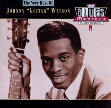 The Very Best of Johnny "Guitar" Watson [Rhino]