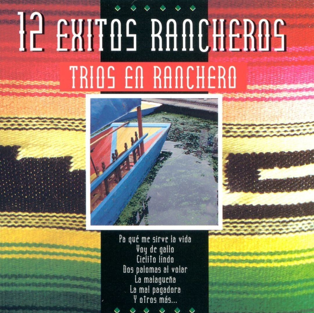12 Exitos Rancheros - Trios en Ranchero | Album | AllMusic
