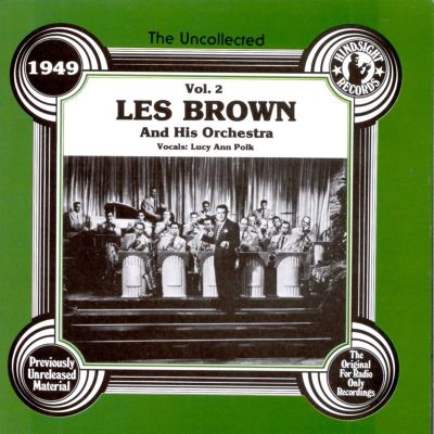The Uncollected Les Brown & His Orchestra, Vol. 2 (1949)