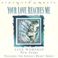 Your Love Reaches Me