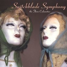 Switchblade Symphony — Biography, Discography, Albums & Expert