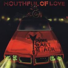 Album cover for Mouthful of Love