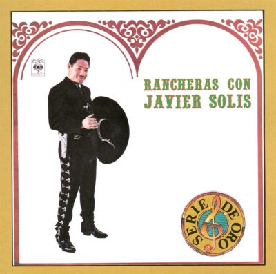 Rancheras Con Javier Solis