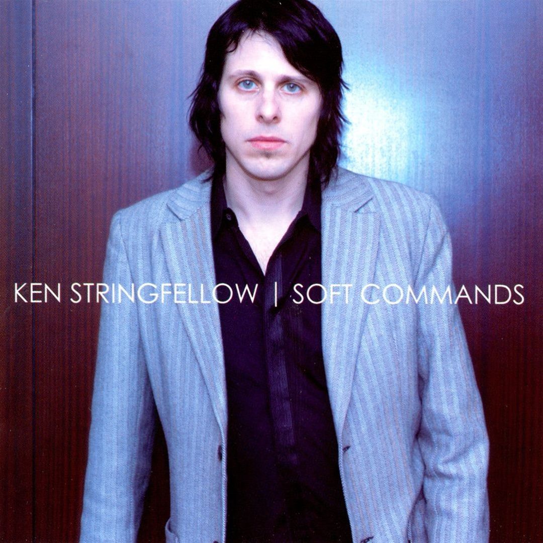 Soft Commands - Ken Stringfellow | Album | AllMusic