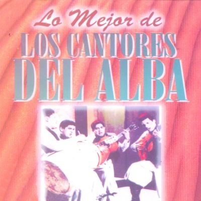 Lo Mejor de Los Cantores del Alba