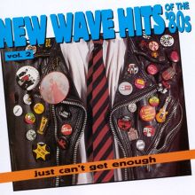 Just Can't Get Enough: New Wave Hits of the 80's, Vol. 2