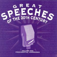 Great Speeches of 20th Century, Vol. 1: Presidential Addresses