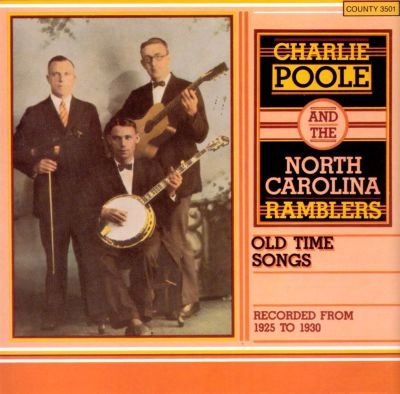 Charlie Poole: Old Time Songs... Tracks & Reviews | AllMusic