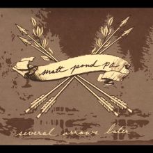 Several Arrows Later