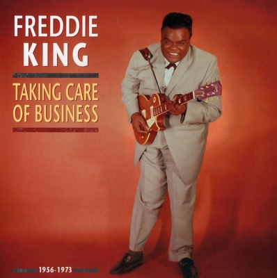 Takin' Care of Business - Freddie King | Album | AllMusic