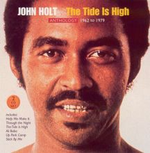 The Tide Is High: Anthology 1962-1979