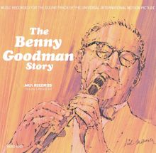 The Benny Goodman Story, Vols. 1-2 [Decca]