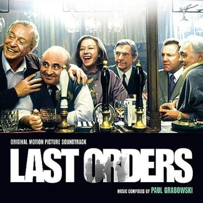 Last Orders [Original Motion Picture Soundtrack]