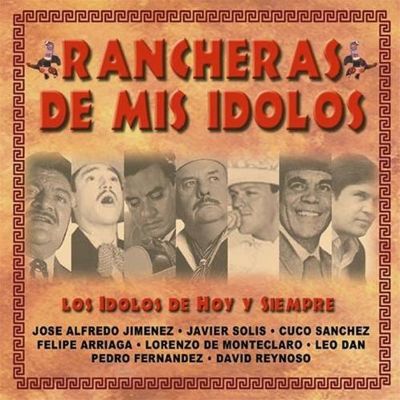 Rancheras de Mis Idolos