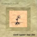 Earth Against Your Skin