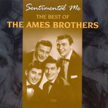 The Best of the Ames Brothers: Sentimental Me