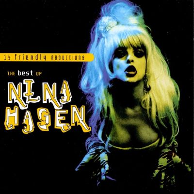 14 Friendly Abductions: The Best of Nina Hagen