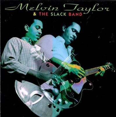 Melvin Taylor & the Slack Band