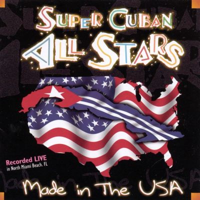 Super Cuban All Stars: Made in the USA