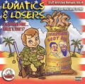 Lunatics and Losers
