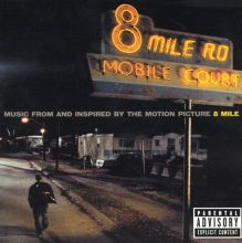 8 Mile [Original Motion Picture Soundtrack]