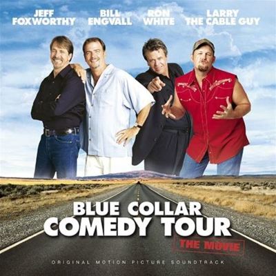 Blue Collar Comedy Tour: The Movie