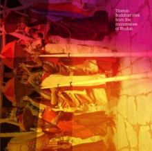 Tibetan Buddhist Rites from the Monasteries of Bhutan [Sub Rosa]