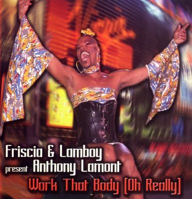Work That Body/Oh Really