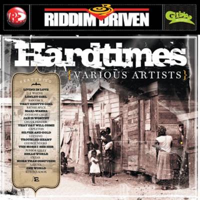 Riddim Driven: Hardtimes