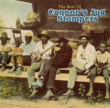 The Best of Cannon's Jug Stompers