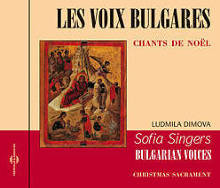 Les Voix Bulgares: Chants de Noël