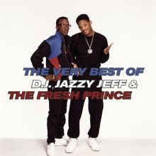 The Very Best of DJ Jazzy Jeff & the Fresh Prince