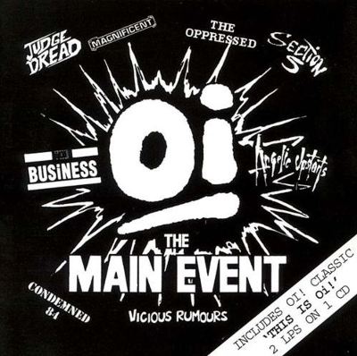Oi! The Main Event/This Is Oi!